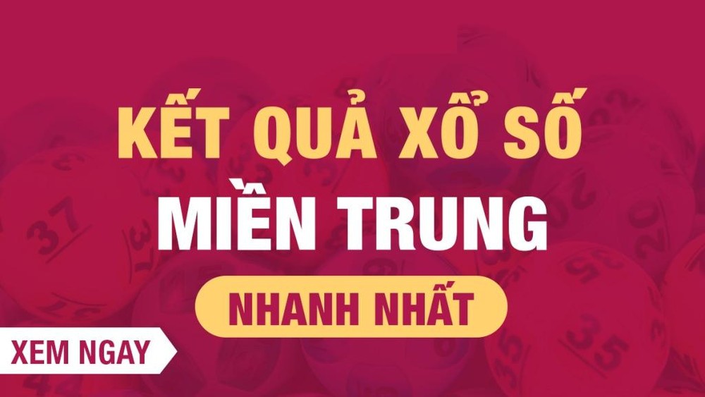 Xổ số Miền Trung hôm nay